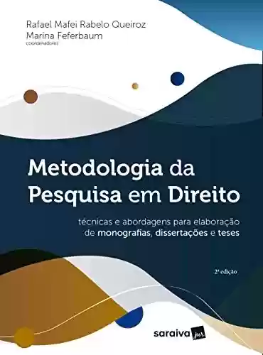 Livro Baixar: Metodologia da pesquisa em direito - técnicas e abordagens para elaboração de monografias, dissertações e teses