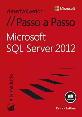 Livro Baixar: Microsoft SQL Server 2012 - Passo a Passo