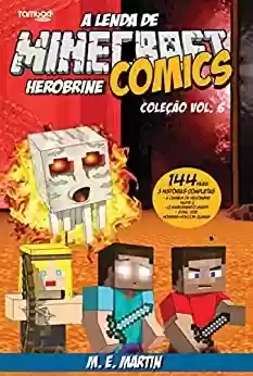 Minecraft Comics Coleção: A Lenda de Herobrine Ed. 06 - 3 Histórias Completas (4 See Comunicações LTDA) - 4 See Comunicações LTDA