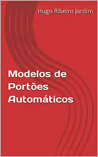 Livro Baixar: Modelos de Portões Automáticos