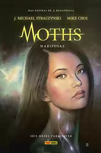 Moths: Mariposas - J. Michael Straczynski