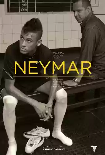 Livro Baixar: Neymar - Conversa entre pai e filho