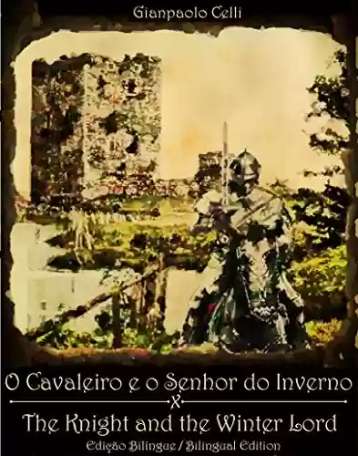 Livro Baixar: O Cavaleiro e o Senhor do Inverno / The Knight and the Winter Lord: Edição Bilíngue - Bilingual Edition
