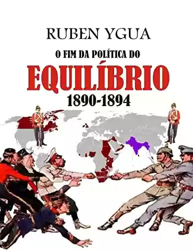 O FIM DA POLÍTICA DO EQUILÍBRIO - Ruben Ygua