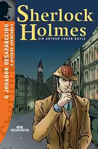 Livro Baixar: O jogador desaparecido e outras aventuras (Sherlock Holmes Livro 9)
