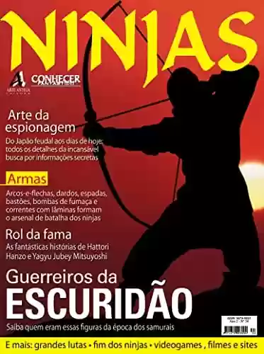 Livro PDF: Os guerreiros da escuridão: Saiba quem eram essas figuras da época dos samurais.: Revista Conhecer Fantástico (Ninjas) Edição 34