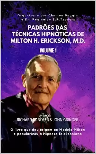 Livro Baixar: Padrões das Técnicas Hipnóticas de Milton H. Erickson, M.D. Volume 1