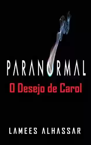 Livro Baixar: Paranormal: O Desejo De Carol