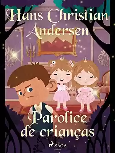 Livro Baixar: Parolice de crianças (Os Contos de Hans Christian Andersen)
