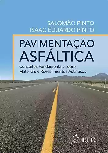 Livro Baixar: Pavimentação Asfáltica - Conceitos Fundamentais sobre Materiais e Revestimentos Asfálticos