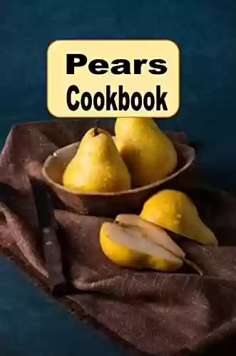 Livro Baixar: Pear Recipes (Fruit Recipes Book 6) (English Edition)