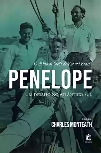 Livro Baixar: Penelope - Um Desafio no Atlântico Sul: O Diário de Bordo de Roland Brass