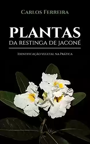 Livro Baixar: Plantas da Restinga de Jaconé: Identificação vegetal na prática