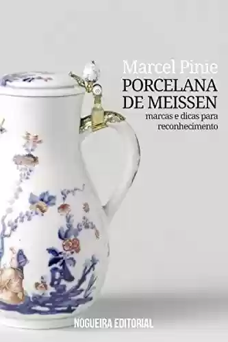 Livro Baixar: Porcelana de Meissen - Marcas e dicas para reconhecimento