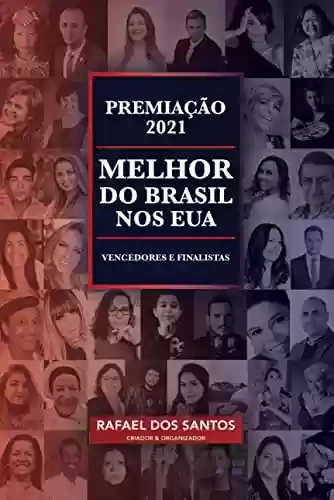 Livro Baixar: Premiação Melhor do Brasil nos EUA: Vencedores e Finalistas 2021 (Premiação "Melhor do Brasil" na Europa, nos EUA e Mundial Livro 2)