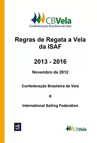 Livro Baixar: Regras de Regata a Vela da ISAF: 2013 - 2016