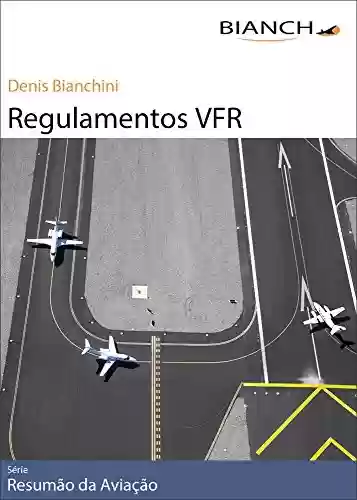 Livro Baixar: Resumão da Aviação 04 - Regulamentos VFR