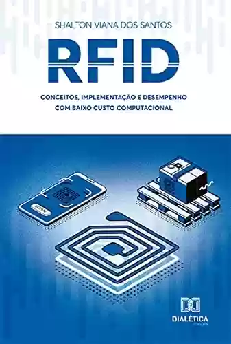 Livro Baixar: RFID: conceitos, implementação e desempenho com baixo custo computacional