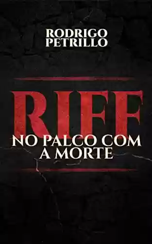 RIFF: No Palco Com a Morte - Rodrigo Petrillo