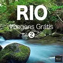 Livro Baixar: RIO Imagens Grátis 2 BEIZ images - Fotos Grátis