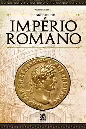 Livro Baixar: Segredos do Império Romano