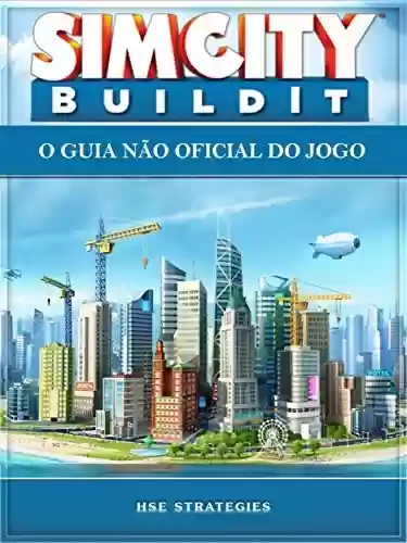 Livro Baixar: Sim City Buildit - O Guia Não Oficial Do Jogo