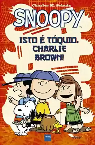 Livro Baixar: Snoopy - Isto é Tóquio, Charlie Brown!