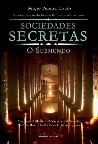 Livro Baixar: Sociedades secretas - Submundo