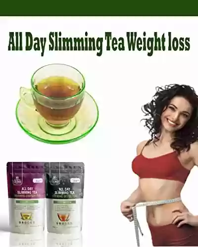 Livro Baixar: The All Day Slimming Tea – A powerful new tea for supporting healthy weight loss & detox, digestion and better sleep. (English Edition)