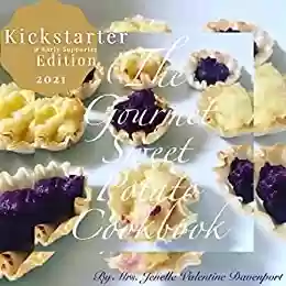 Livro Baixar: The Gourmet Sweet Potato Cookbook: Special Kickstarter & Early Supporter Edition (The Gourmet Sweet Potato Cookbook Series 1) (English Edition)