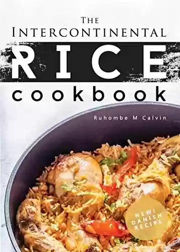 Livro Baixar: The Intercontinental Rice Cookbook (English Edition)
