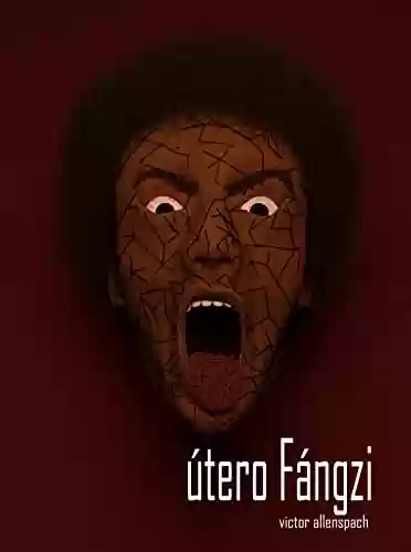 Útero Fángzi (Dente de Leão Livro 3) - Victor Allenspach