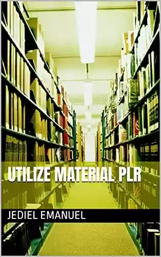 Utilize material PLR - Jediel Emanuel