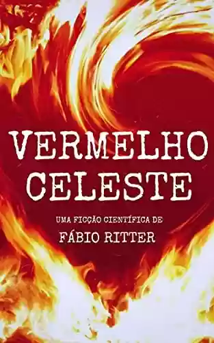Vermelho Celeste - Fábio Ritter