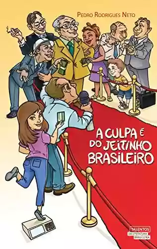 Livro Baixar: A culpa é do jeitinho brasileiro