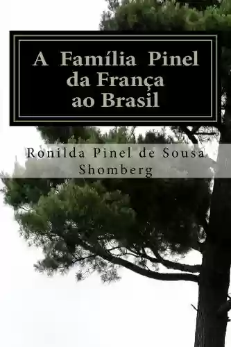 Livro Baixar: A Família Pinel – Da França ao Brasil