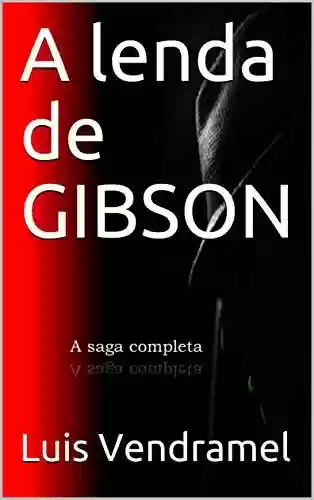 Livro Baixar: A lenda de GIBSON