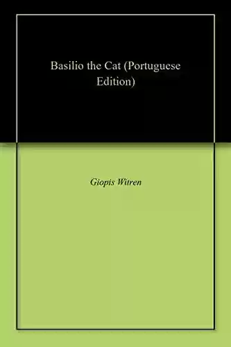 Basilio the Cat - Giopis Witren