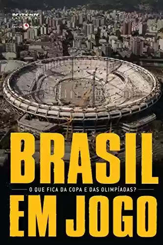Brasil em jogo: O que fica da Copa e das Olimpíadas? (Coleção Tinta Vermelha) - Andrew Jennings