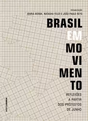 Livro Baixar: Brasil em movimento: Reflexões a partir dos protestos de junho