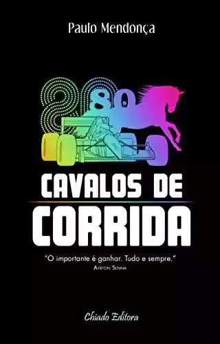 Cavalos de Corrida - Paulo José Mendonça