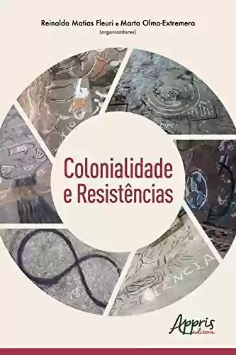 Livro Baixar: Colonialidade e Resistências