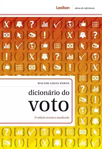 Dicionário do voto - Walter da Costa Porto