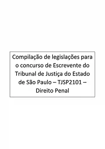 Livro Baixar: Direito Penal: Escrevente – Tribunal de Justiça do Estado de São Paulo – TJSP2101