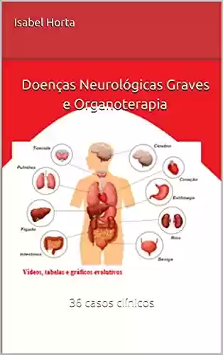 Livro Baixar: Doenças Neurológicas Graves e Organoterapia : 36 casos clínicos