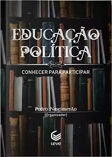 Livro Baixar: Educação Política : Conhecer Para Participar