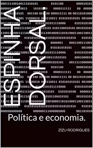 Espinha Dorsal.: Política e economia. - Zizu Rodrigues
