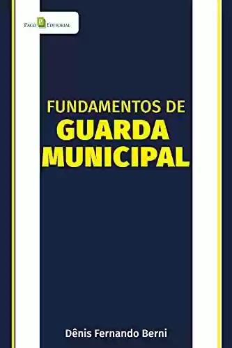 Livro Baixar: Fundamentos de Guarda Municipal