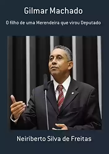 Gilmar Machado - Neiriberto Silva De Freitas