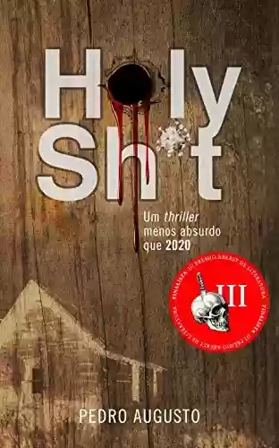 Livro Baixar: Holy shit: Um thriller menos absurdo que 2020